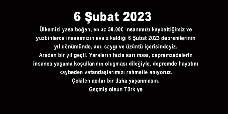 06.02.2023 / Anıyoruz