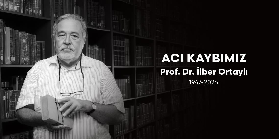 ACI KAYBIMIZ – Prof. Dr. İlber Ortaylı
